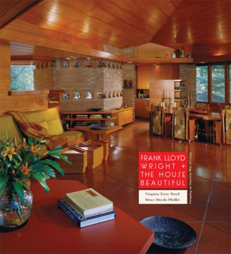 Imagen de archivo de FRANK LLOYD WRIGHT & THE HOUSE BEAUTIFUL: Designing an American Way of Living a la venta por Edward Ripp: Bookseller