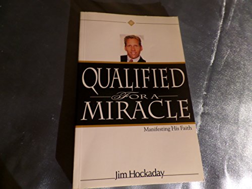 Qualified for A Miracle - Jim Hockaday
