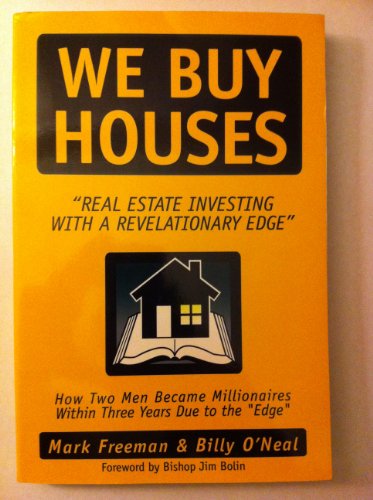 9780976716136: We Buy Houses - Real Estate Investing with a Revelationary Edge