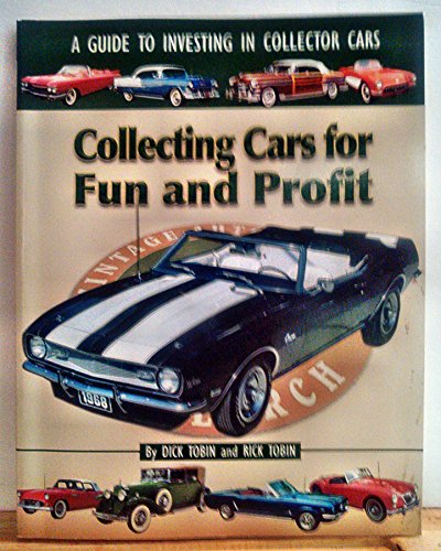 9780976716808: Collecting Cars for Fun and Profit : A Guide to Investing in Collector Cars b...