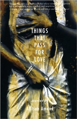 Beispielbild fr Things That Pass for Love zum Verkauf von SecondSale