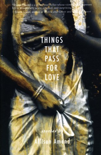 Imagen de archivo de Things That Pass for Love a la venta por ThriftBooks-Atlanta