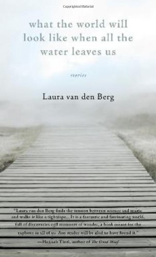 Imagen de archivo de What the World Will Look Like When All the Water Leaves Us a la venta por Better World Books