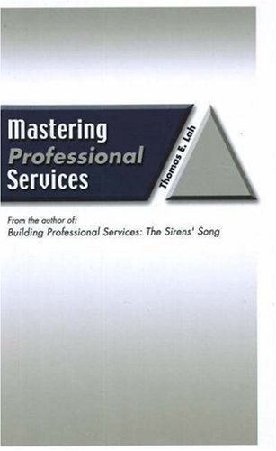 Stock image for Mastering Professional Services for sale by Books of the Smoky Mountains