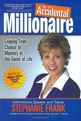 Beispielbild fr The Accidental Millionaire: Leaping from Chance to Mastery in the Game of Life zum Verkauf von ThriftBooks-Atlanta