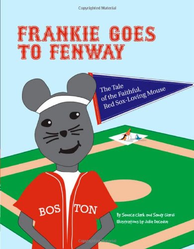 Imagen de archivo de Frankie Goes to Fenway: The Tale of the Faithful, Red Sox-Loving Mouse a la venta por ThriftBooks-Dallas