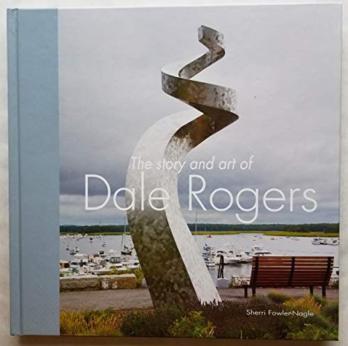 Imagen de archivo de The Story and Art of Dale Rogers a la venta por HPB-Diamond