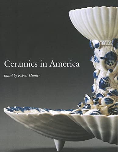 Beispielbild fr Ceramics in America 2007 (Ceramics in America Annual) zum Verkauf von Vintage Books and Fine Art