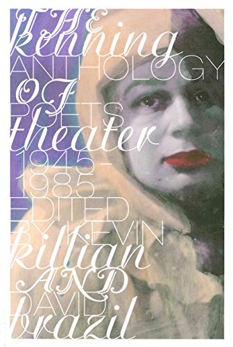 Imagen de archivo de The Kenning Anthology of Poets Theater: 1945-1985 a la venta por Books Unplugged