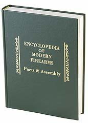 9780976740964: Encyclopedia of Modern Firearms: Parts and Assembly