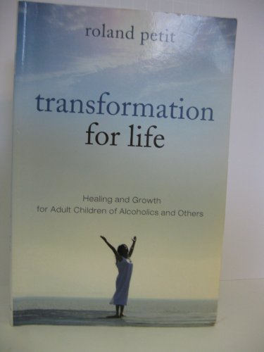 Imagen de archivo de Transformation for Life: Healing and Growth for Adult Children of Alcoholics and Others a la venta por ThriftBooks-Reno