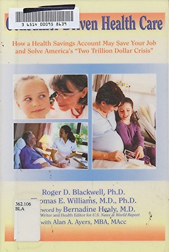 Stock image for Consumer Driven Health Care for sale by Coas Books