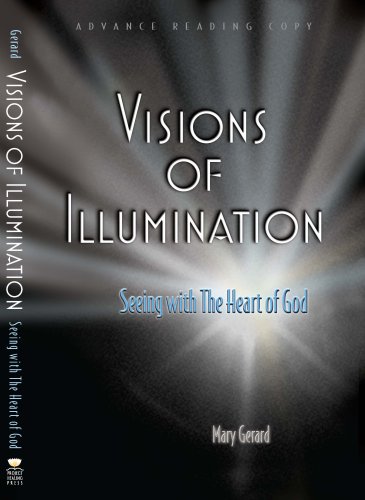 Beispielbild fr Visions of Illumniation, Seeing with the Heart of God zum Verkauf von HPB-Emerald