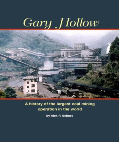 9780976751700: Gary Hollow: A History of the Largest Coal Mining Operation in the World