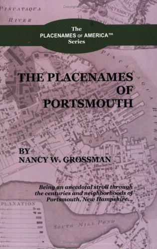 Beispielbild fr The Placenames of Portsmouth (The Placenames of America) zum Verkauf von First Coast Books
