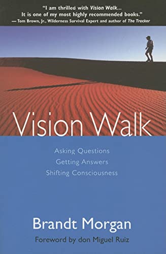 Beispielbild fr Vision Walk : Asking Questions, Getting Answers, Shifting Consciousness zum Verkauf von Better World Books