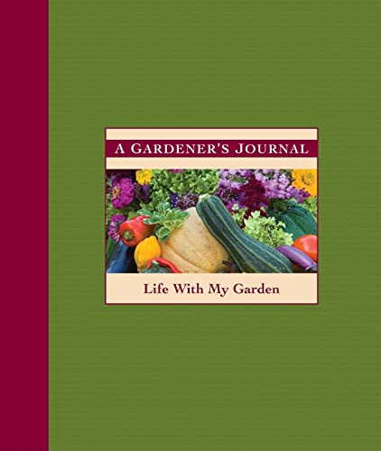 Stock image for A Gardeners Journal: Life with My Garden for sale by Mr. Bookman