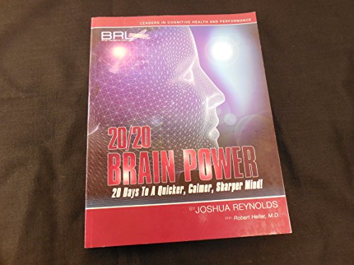 Imagen de archivo de 20/20 Brain Power : 20 Days to a Quicker, Calmer, Sharper Mind! a la venta por Better World Books