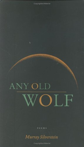 ANY OLD WOLF (9780976764229) by Silverstein, Murray