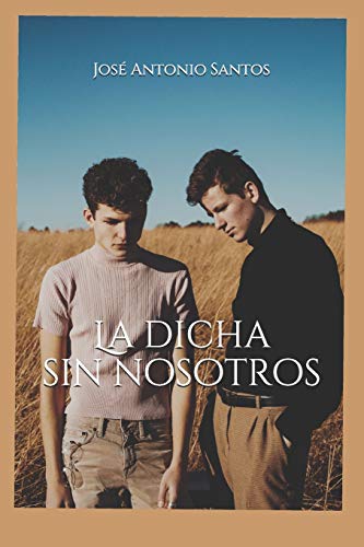 Beispielbild fr La dicha sin nosotros (Spanish Edition) zum Verkauf von Lucky's Textbooks