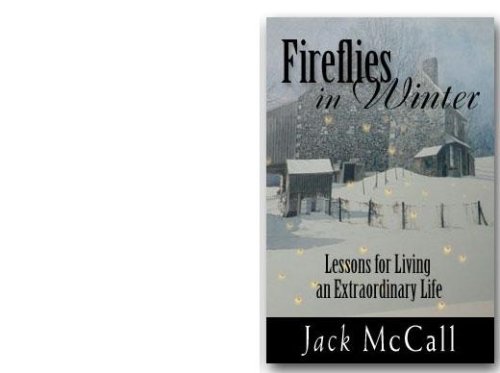 Imagen de archivo de Fireflies in Winter (Lessons for Living an Extraordinary Life) a la venta por ThriftBooks-Atlanta