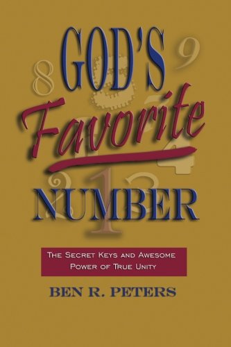 Imagen de archivo de God's Favorite Number: The Secret Keys and Awesome Power of True Unity [Soft Cover ] a la venta por booksXpress
