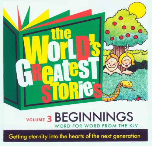 Stock image for The Worlds Greatest Stories Vol. 3 Beginnings - KJV for sale by Goodwill Industries