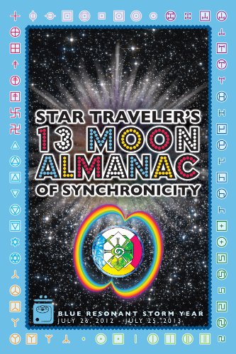 Beispielbild fr Star Traveler's 13 Moon Almanac of Synchronicity 2012-2013 (Blue Resonant Storm Year) zum Verkauf von ThriftBooks-Dallas