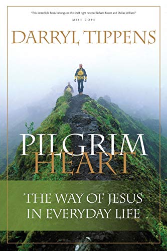 Stock image for Pilgrim Heart: THE WAY OF JESUS IN EVERYDAY LIFE for sale by Gulf Coast Books