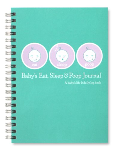 Imagen de archivo de Baby's Eat, Sleep & Poop Journal, Log Book (Aqua) a la venta por GF Books, Inc.