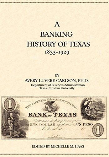 Beispielbild fr A Banking History of Texas: 1835-1929 zum Verkauf von Lucky's Textbooks