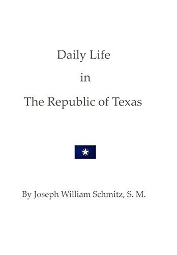 Beispielbild fr Daily Life in the Republic of Texas zum Verkauf von HPB-Emerald