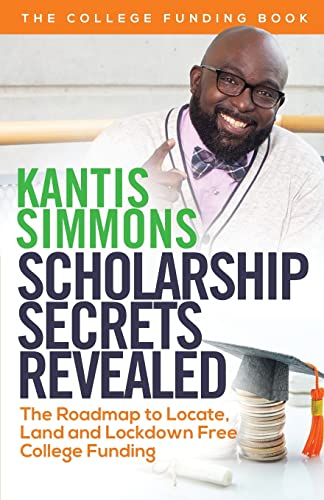 Imagen de archivo de Scholarship Secrets Revealed a la venta por GreatBookPrices