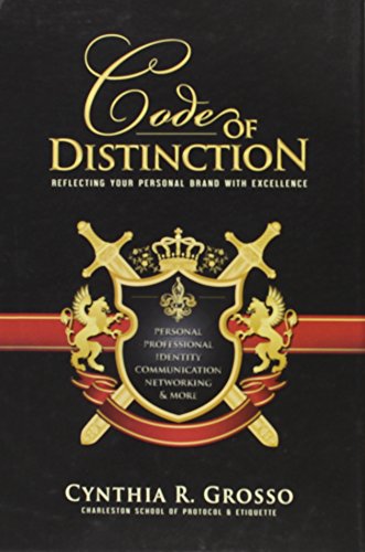 Beispielbild fr Code of Distinction: Reflecting Your Personal Brand With Excellence zum Verkauf von BooksRun