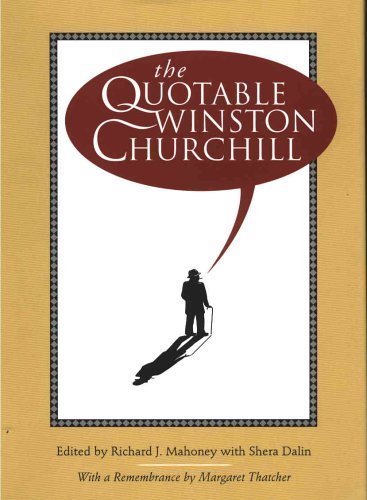 Stock image for The Quotable Winston Churchill for sale by ThriftBooks-Dallas
