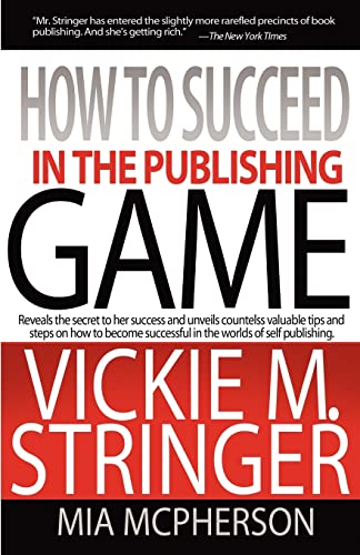 How To Suceed in the Publishing Game