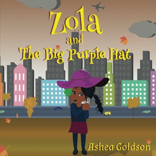 Stock image for Zola and The Big Purple Hat for sale by Revaluation Books