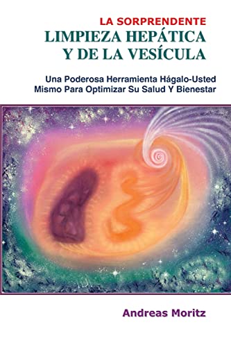 9780976794400: La Sorprendente Limpieza Hepatica Y De La Vesmcula (Spanish Edition)