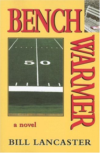 Stock image for Benchwarmer: A Novel for sale by Buyback Express