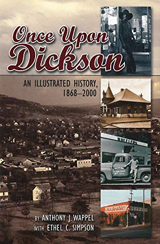 9780976800774: Once Upon Dickson: An Illustrated History, 1868-2000