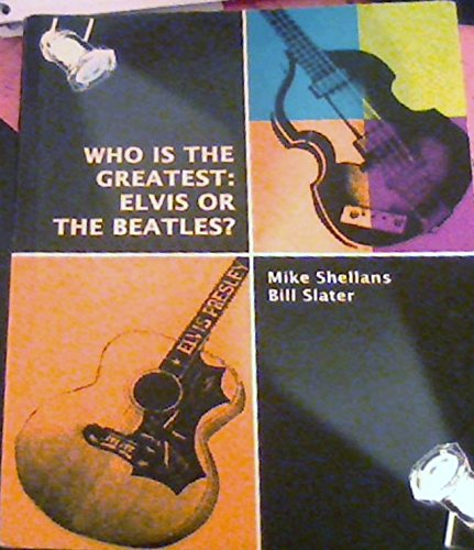 Beispielbild fr Who Is the Greatest: Elvis or the Beatles zum Verkauf von Books of the Smoky Mountains