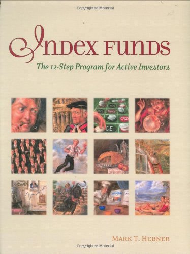 Beispielbild fr Index Funds: The 12-Step Program for Active Investors zum Verkauf von Your Online Bookstore