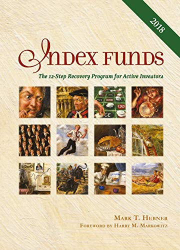 Beispielbild fr Index Funds : The 12-Step Recovery Program for Active Investors (2013) zum Verkauf von Better World Books