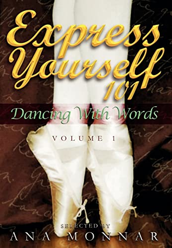 Stock image for Express Yourself 101 Dancing with Words VOLUME 1 for sale by Legacy Books LLC