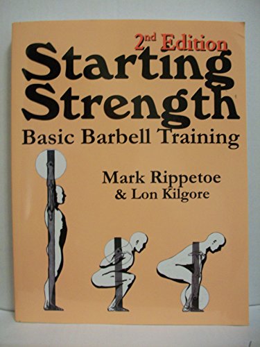 Beispielbild fr Starting Strength: Basic Barbell Training, 2nd Edition zum Verkauf von HPB-Red