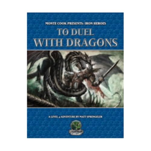 To Duel With Dragons (Dungeons & Dragons d20 3.5 Fantasy Roleplaying, Iron Heroes Adventure, Level 4) (9780976808565) by Sprengeler, Matt