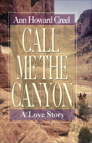 Stock image for Call Me the Canyon: A Novel for sale by Vive Liber Books