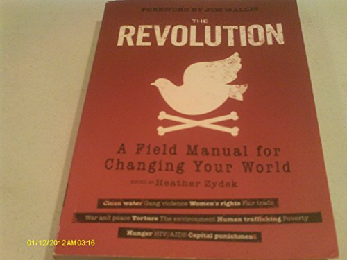 Stock image for The Revolution: A Field Manual for Changing Your World for sale by SecondSale