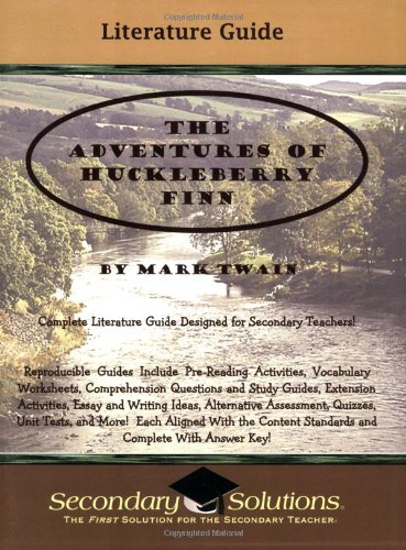 9780976817703: The Adventures of Huckleberry Finn Literature Guide (Secondary Solutions Teacher Guide)