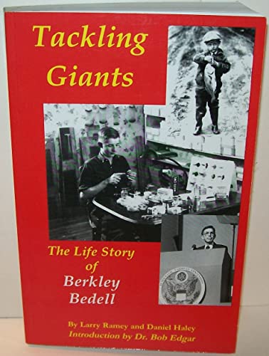 Beispielbild fr Tackling Giants : The Life Story of Berkley Bedell zum Verkauf von Better World Books